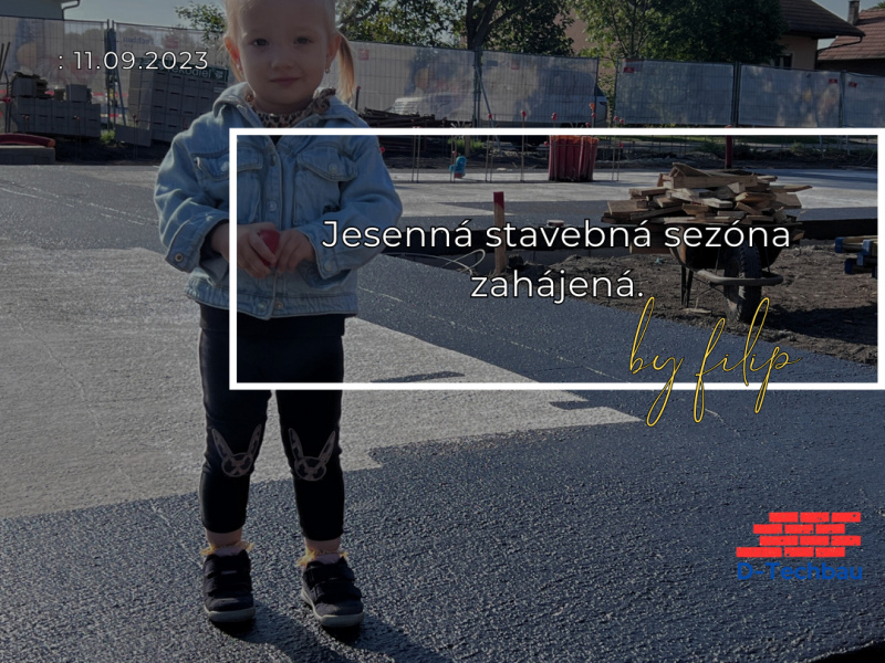 Jesenná stavebná sezóna zahájená. Jesenná stavebná sezóna zahájená.